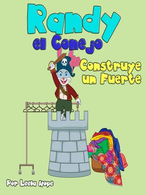 cover image of Randy el Conejo Construye un Fuerte